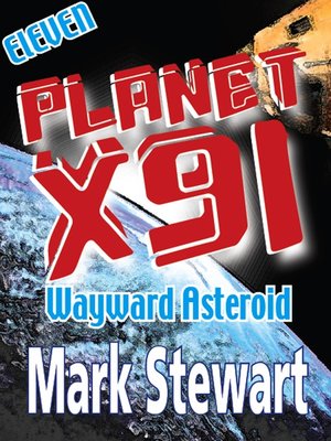 cover image of Planet X91 Wayward Asteroid